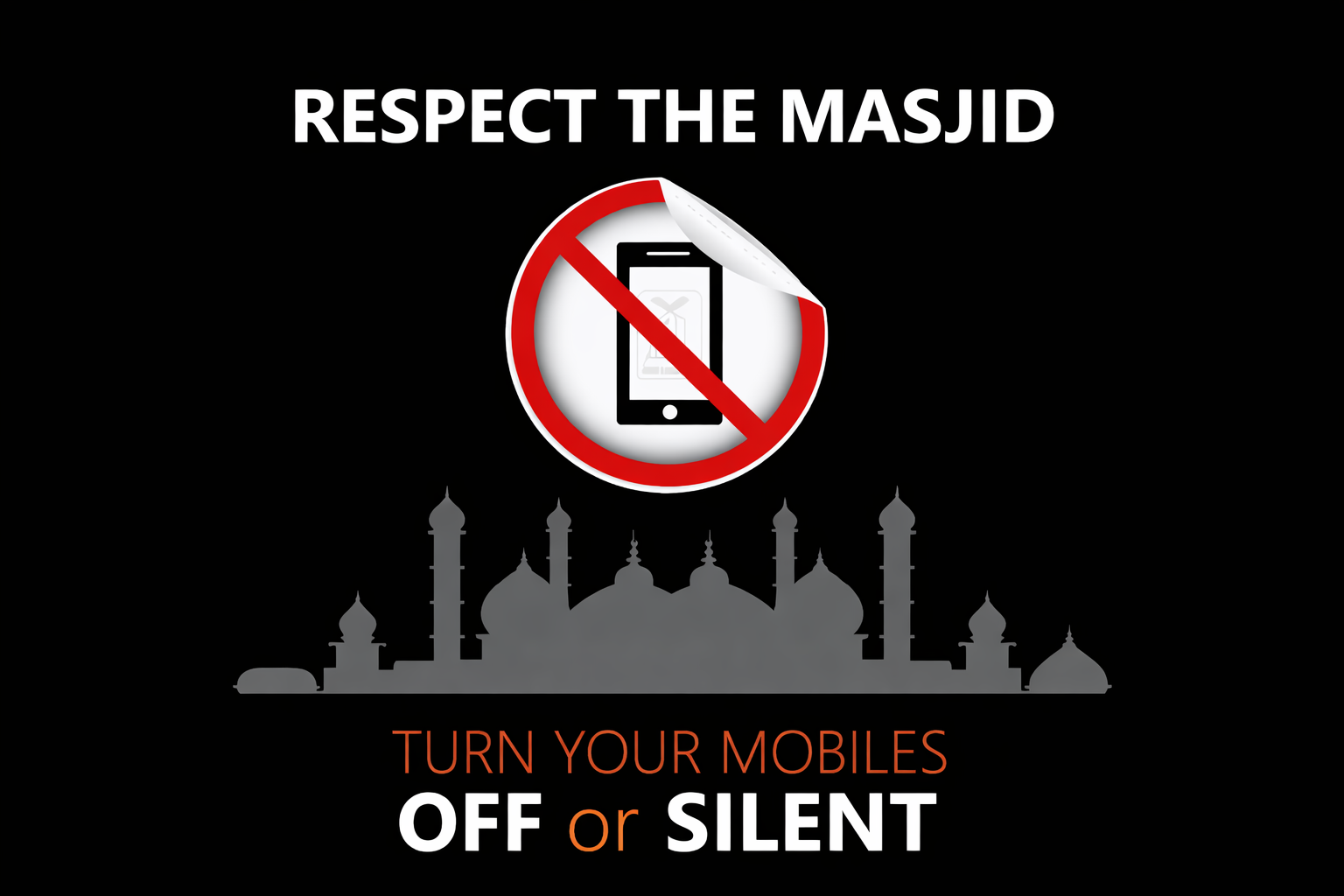 Please silence your mobile phones during prayer